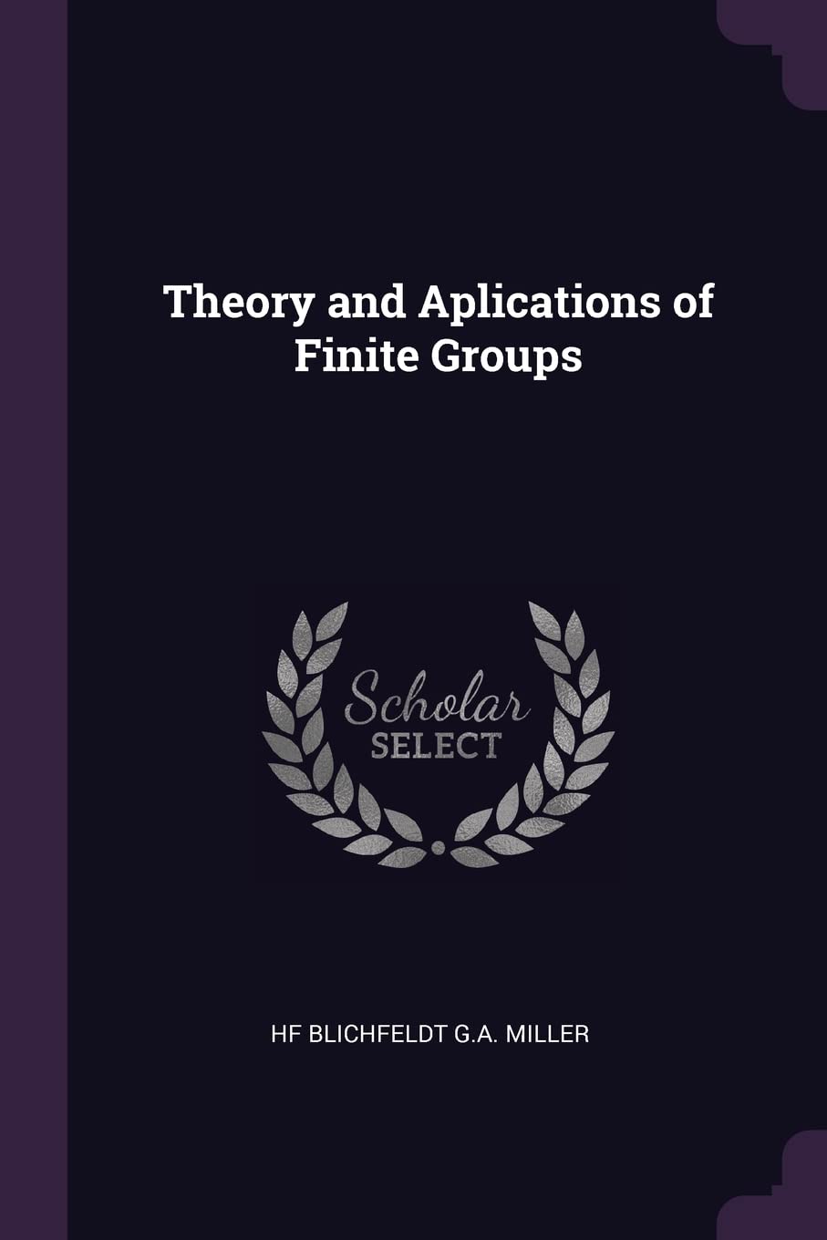 Theory and Aplications of Finite Groups Politics & History