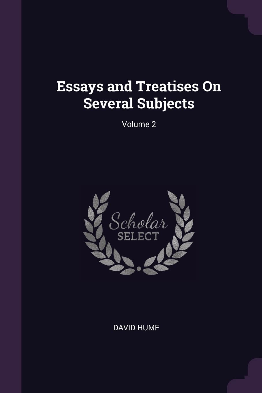 Essays and Treatises On Several Subjects; Volume 2 Philosophy