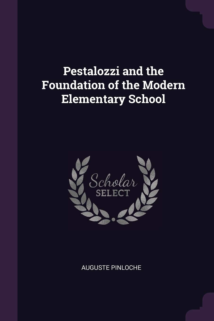 Pestalozzi and the Foundation of the Modern Elementary School Law