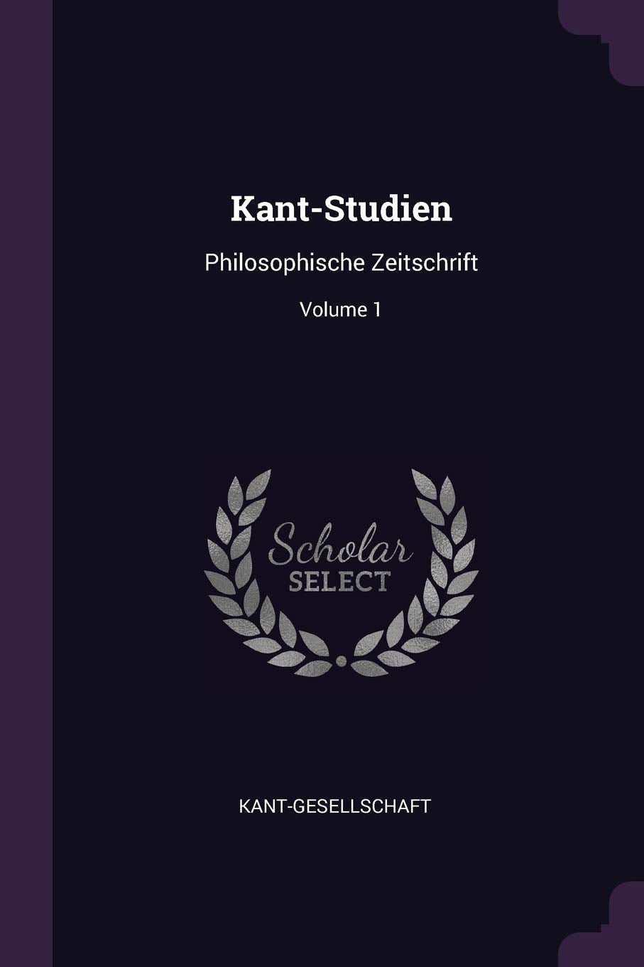 Kant-Studien: Philosophische Zeitschrift; Volume 1 Philosophy