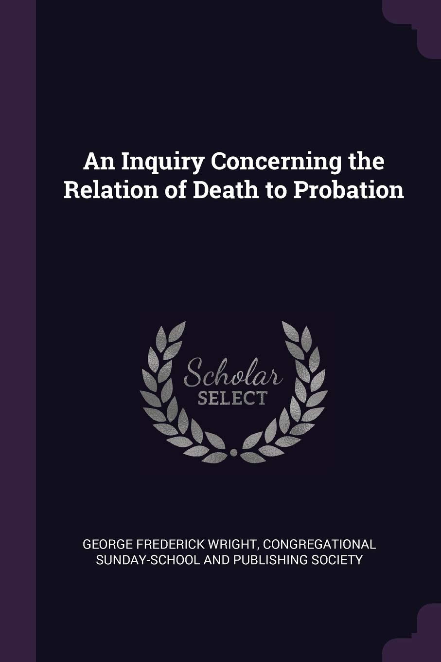 An Inquiry Concerning the Relation of Death to Probation Politics & History