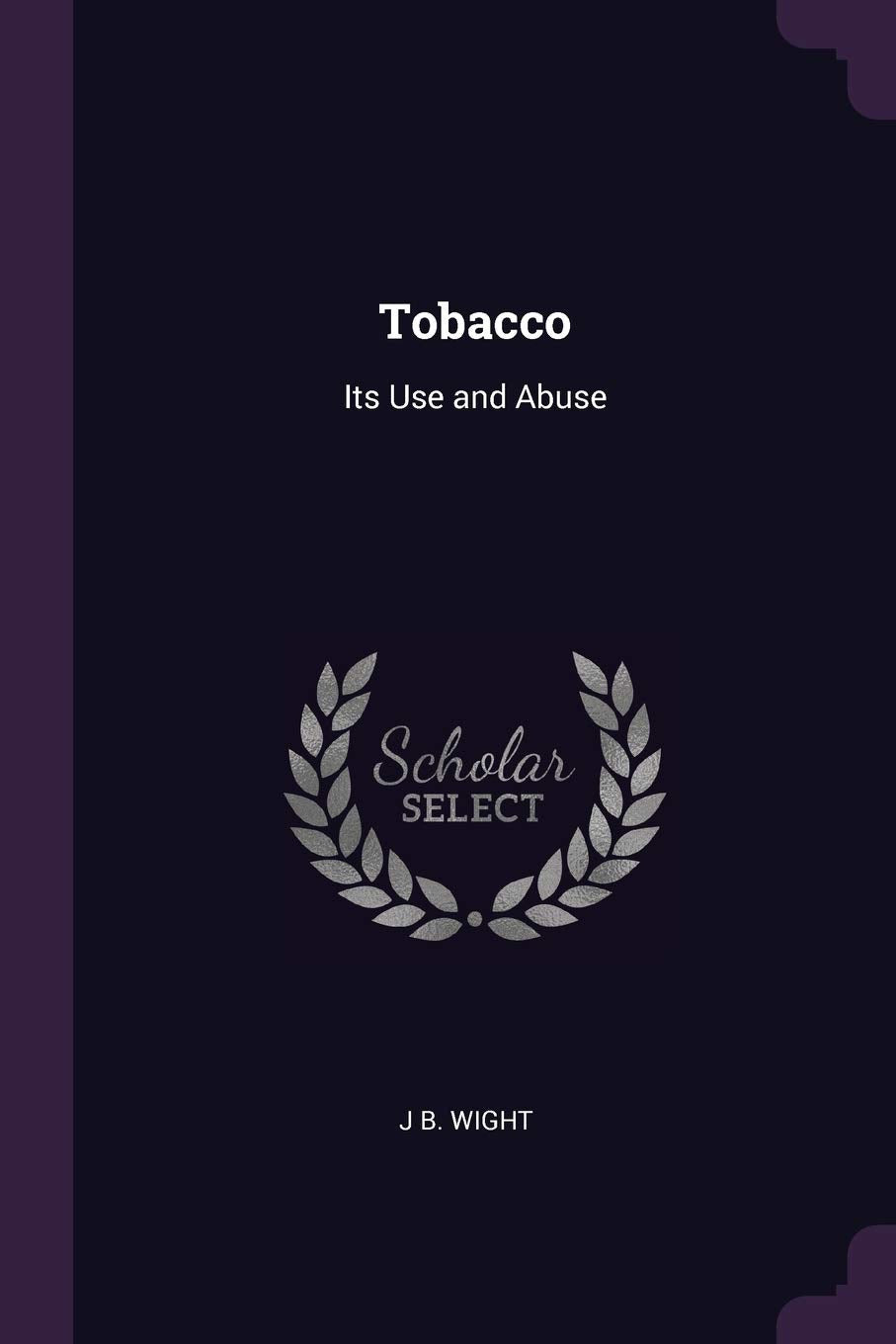 Product Image: Tobacco: Its Use and Abuse
