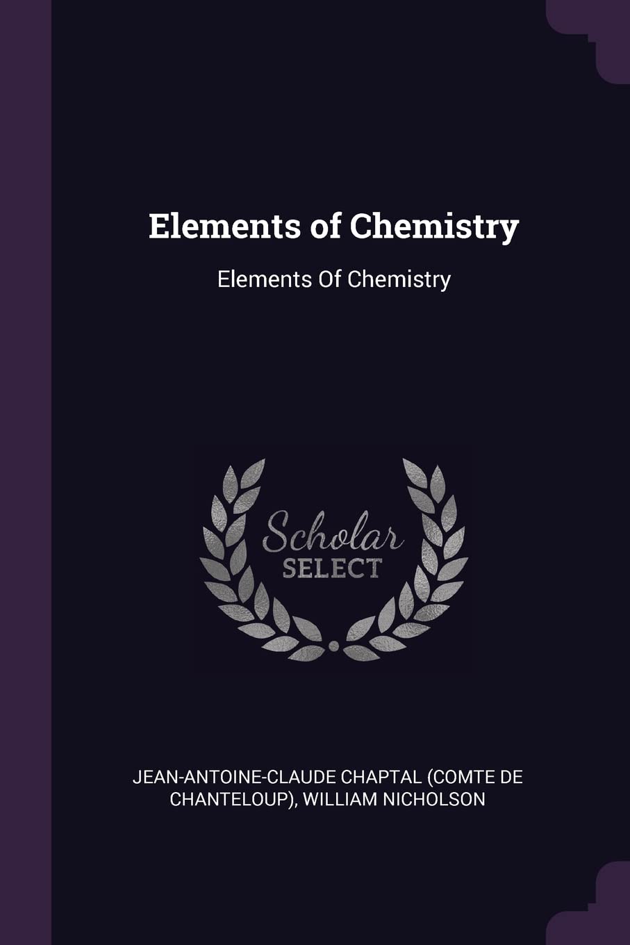 Elements of Chemistry: Elements Of Chemistry Politics & History