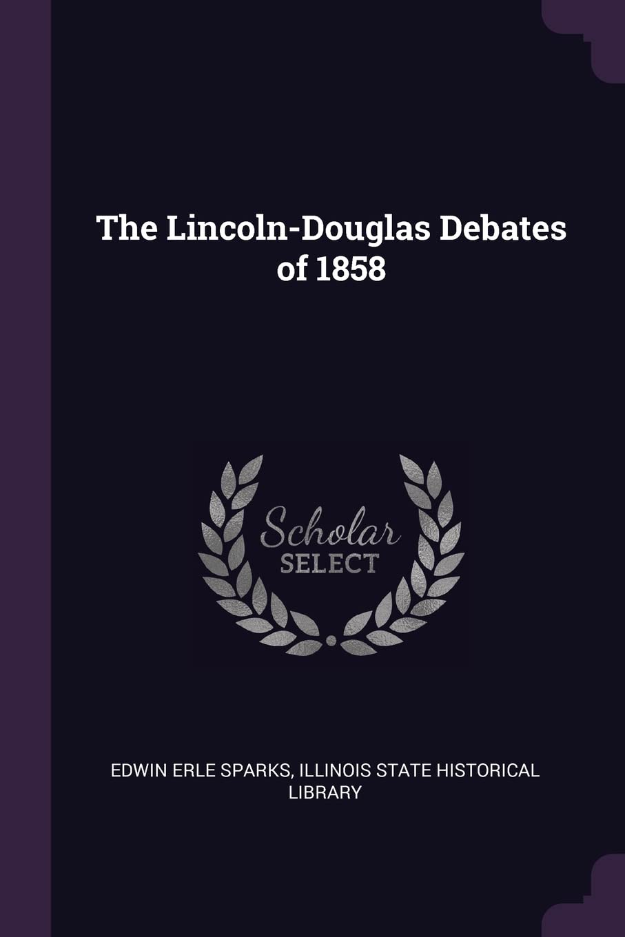 The Lincoln-Douglas Debates of 1858 Memories