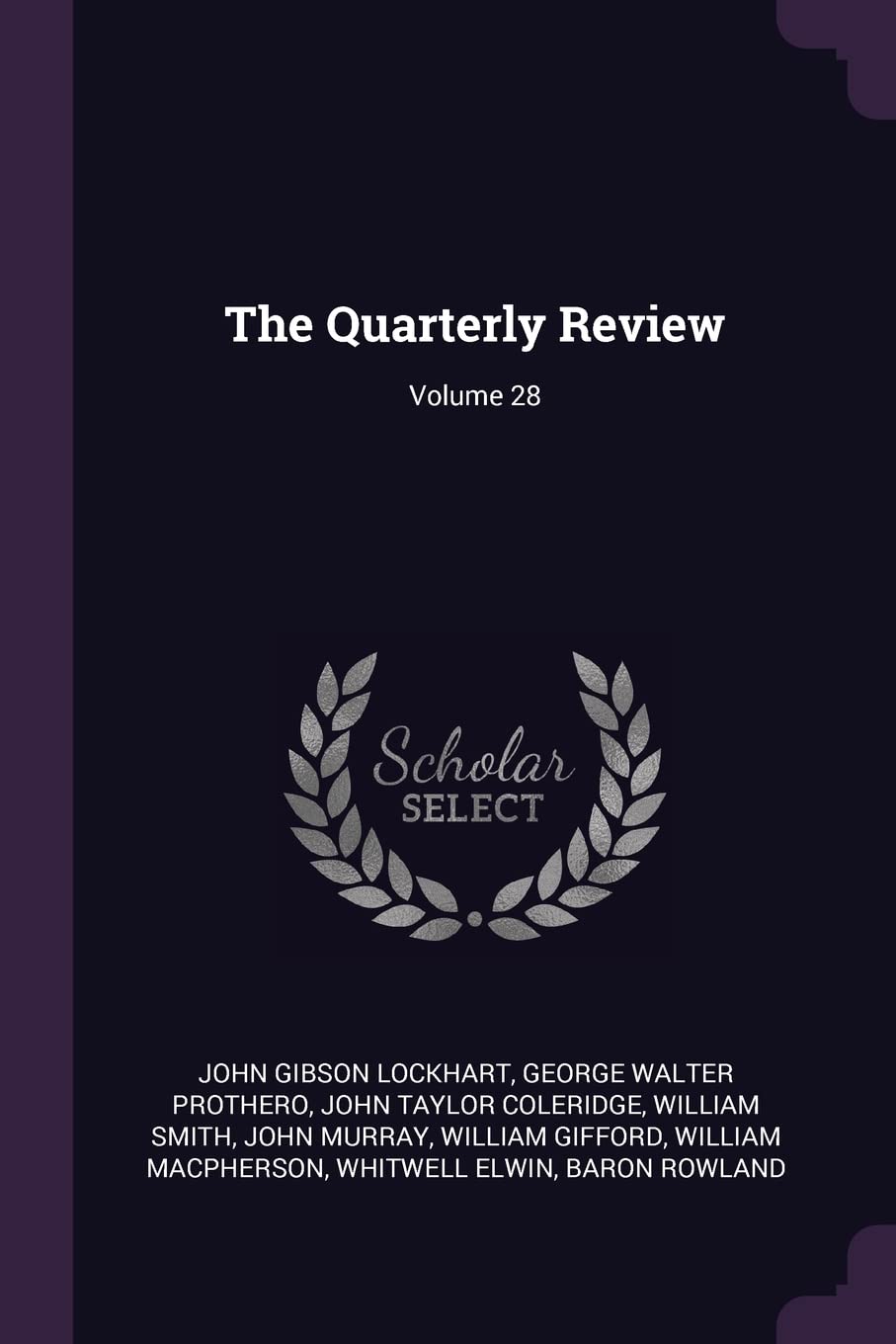 The Quarterly Review; Volume 28 Business, Finance & Career