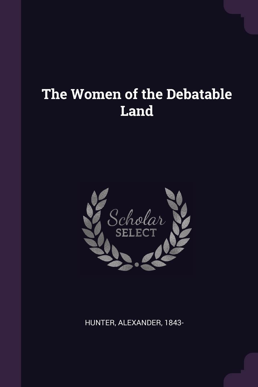 The Women of the Debatable Land Politics & History