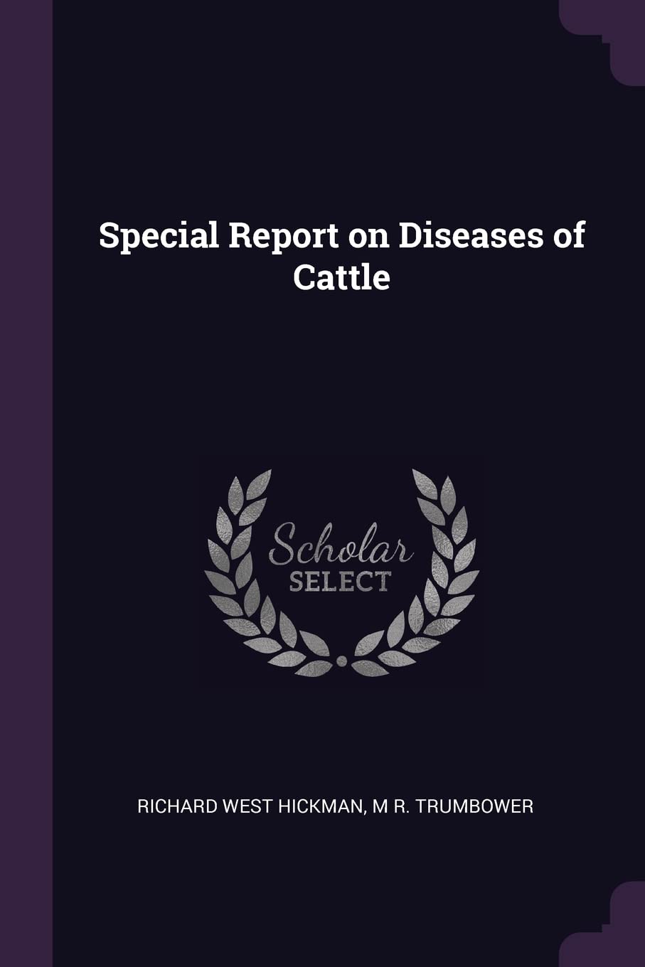 Special Report on Diseases of Cattle Politics & History