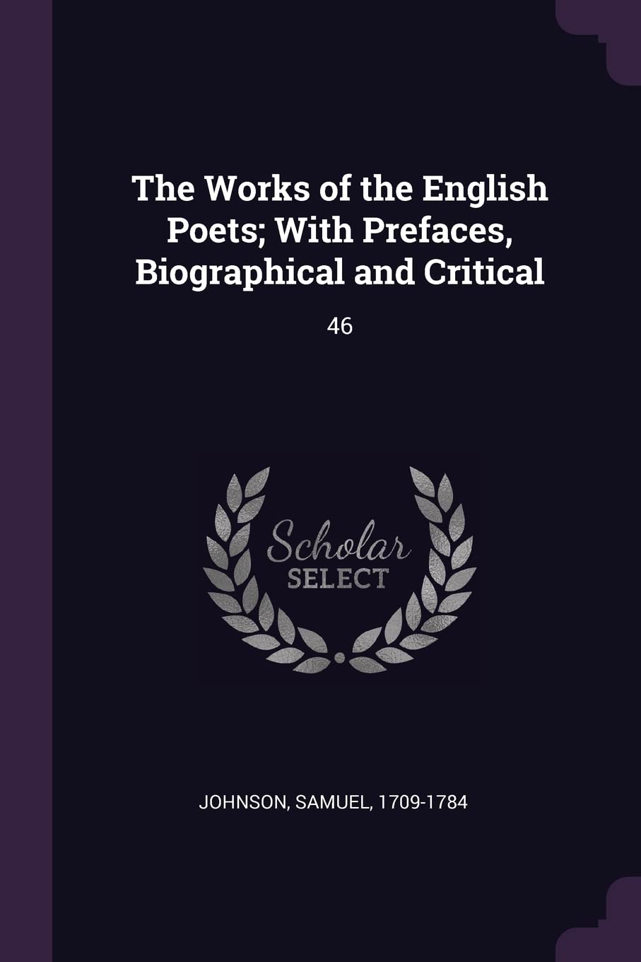 WORKS OF THE ENGLISH POETS W/P: 46 Books