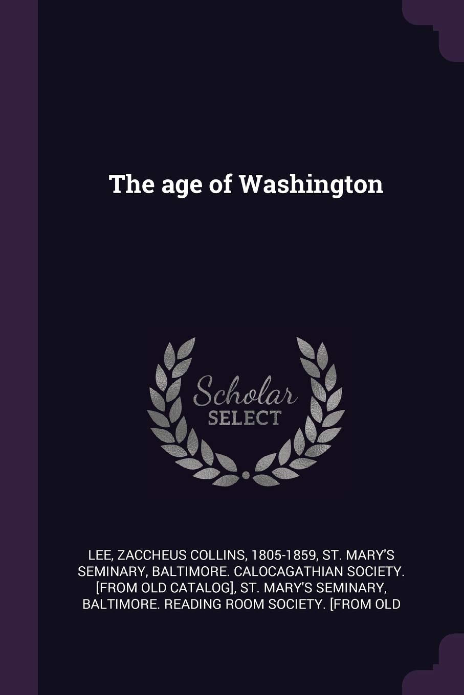 The age of Washington Politics & History