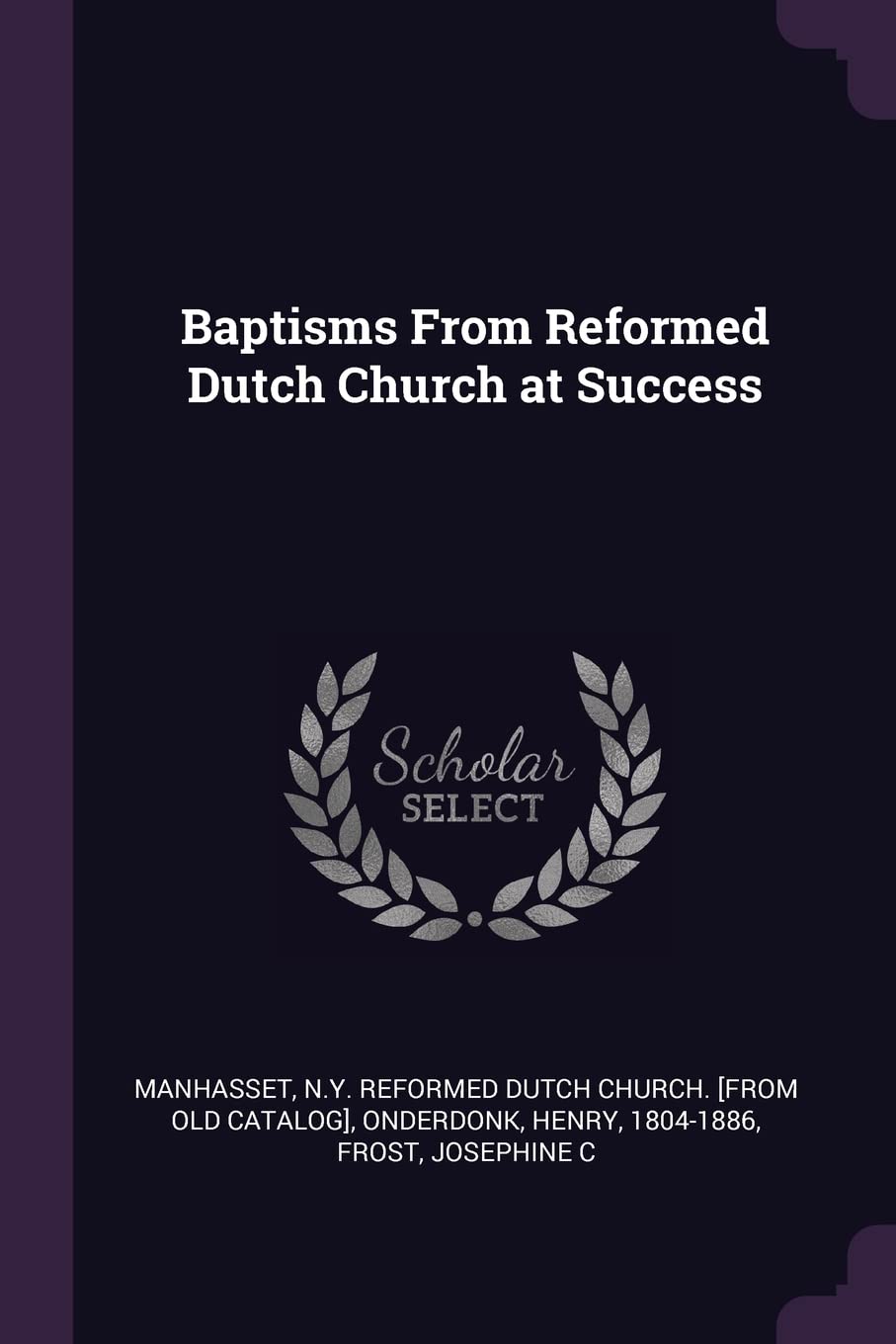 Baptisms From Reformed Dutch Church at Success Politics & History