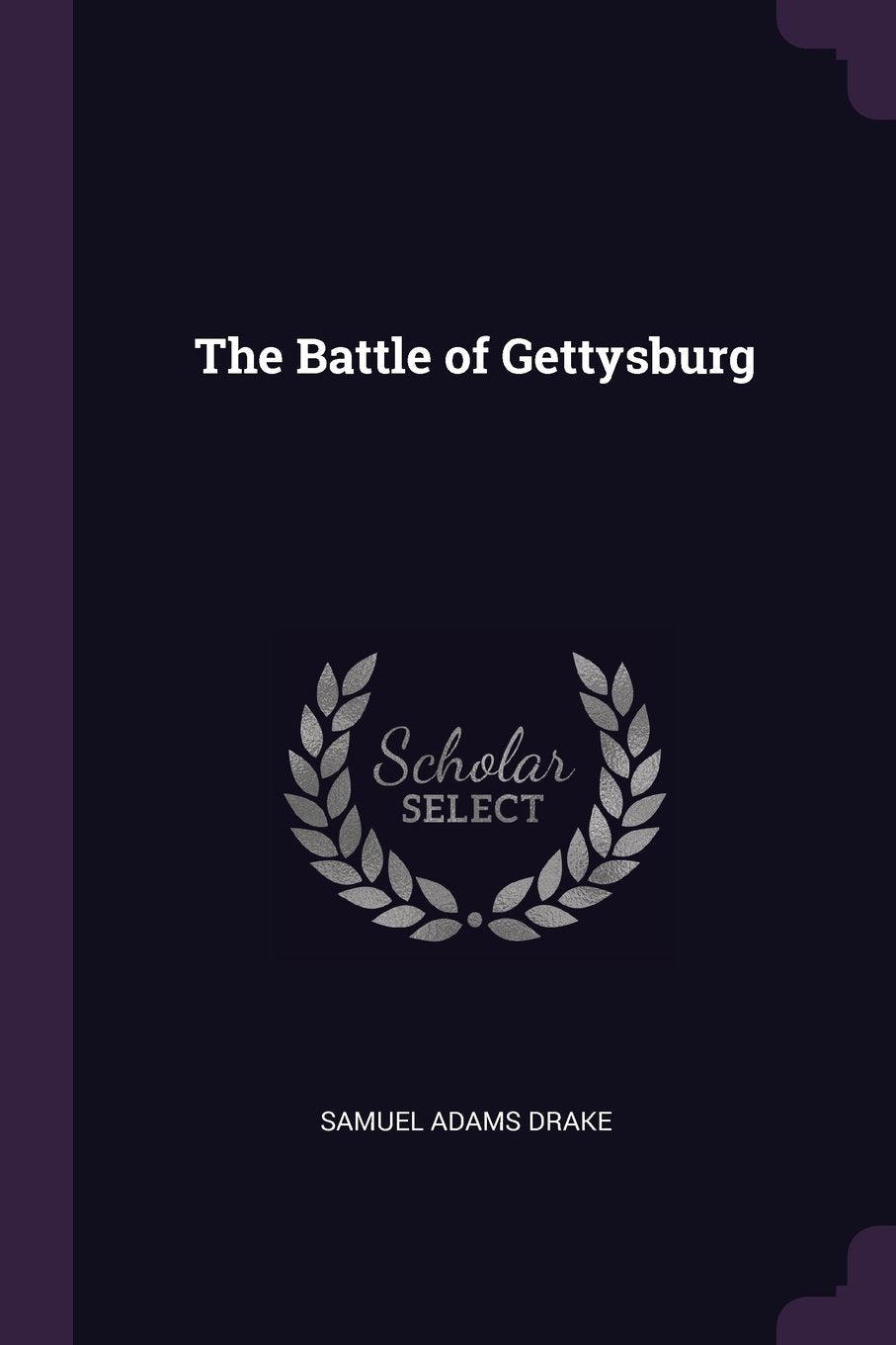 The Battle of Gettysburg Politics & History