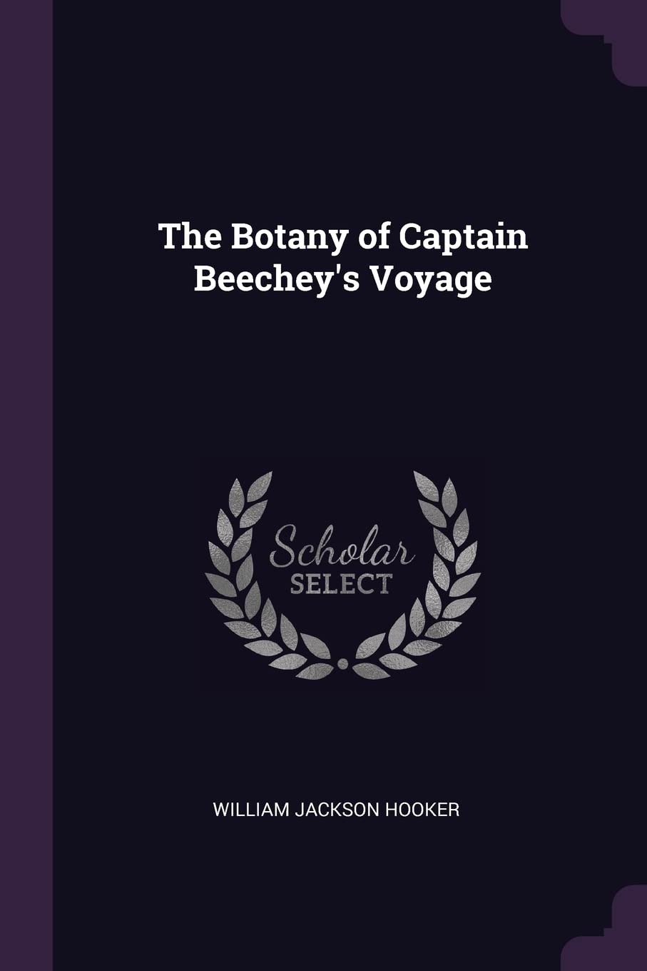 The Botany of Captain Beechey's Voyage Geology & Geography