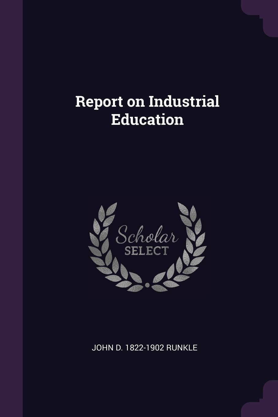 Report on Industrial Education Politics & History