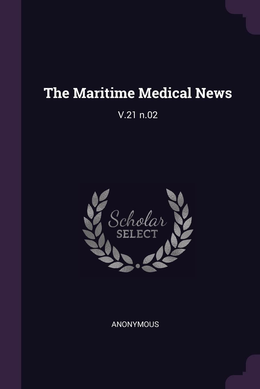 The Maritime Medical News: V.21 n.02 book