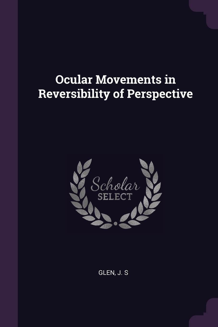 Ocular Movements in Reversibility of Perspective Politics & History