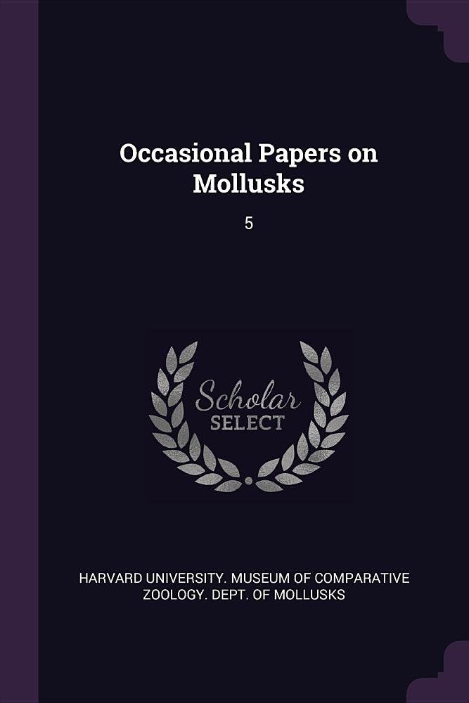 Occasional Papers on Mollusks: 5 Politics & History