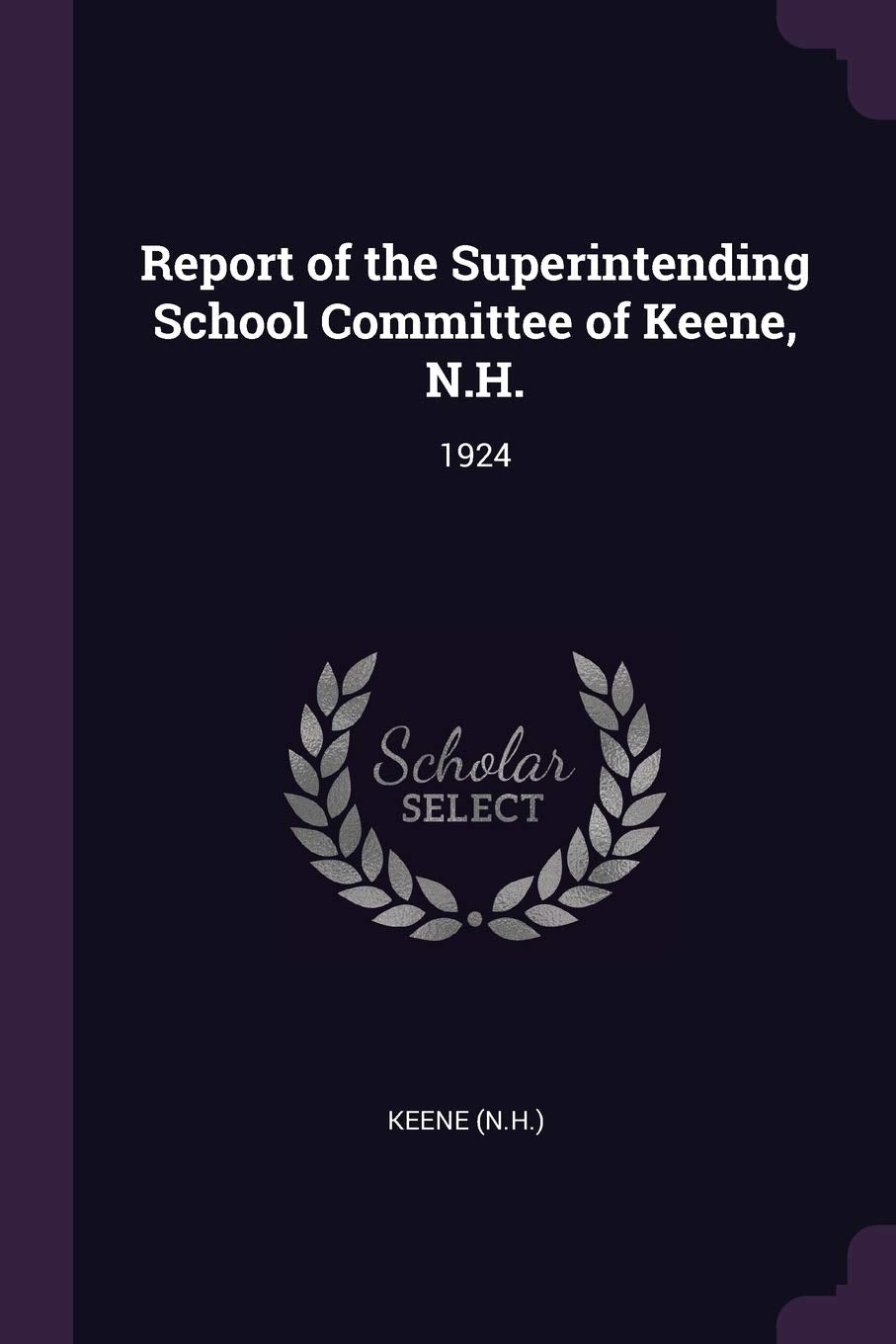 REPORT OF THE SUPERINTENDING S: 1924 Politics & History