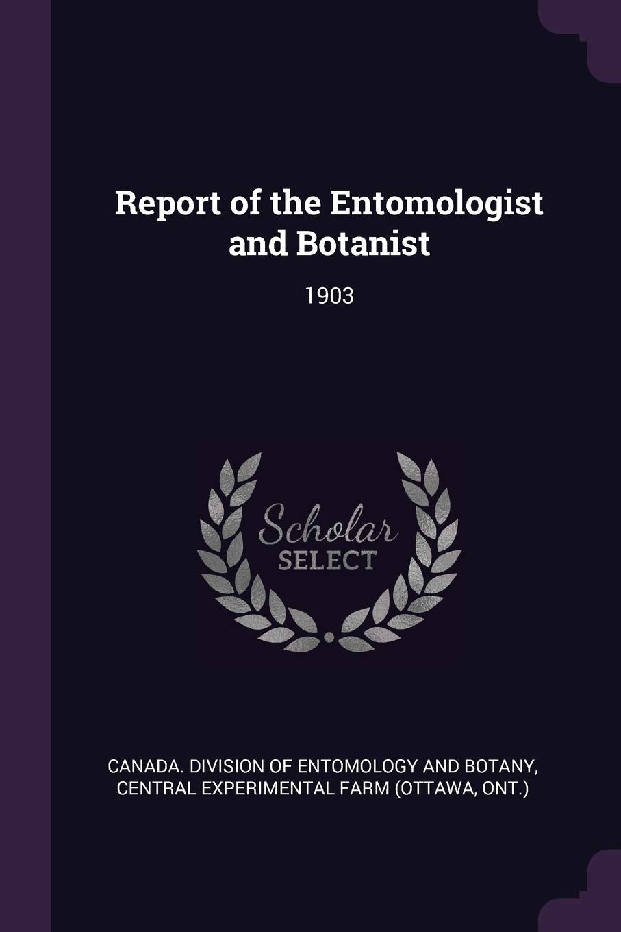 Report of the Entomologist and Botanist: 1903 Politics & History