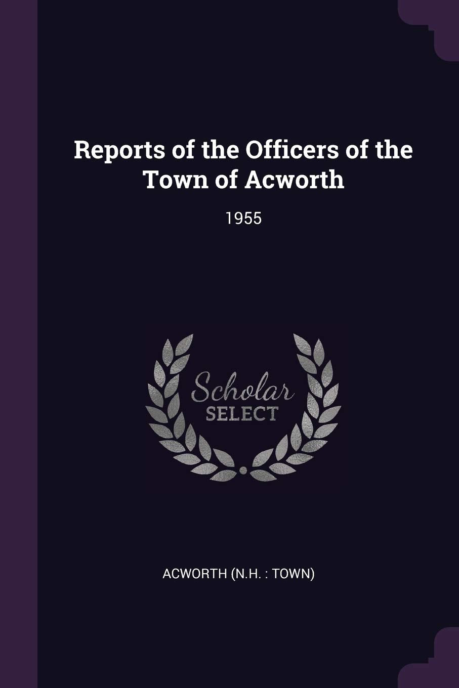 REPORTS OF THE OFFICERS OF THE: 1955 Politics & History