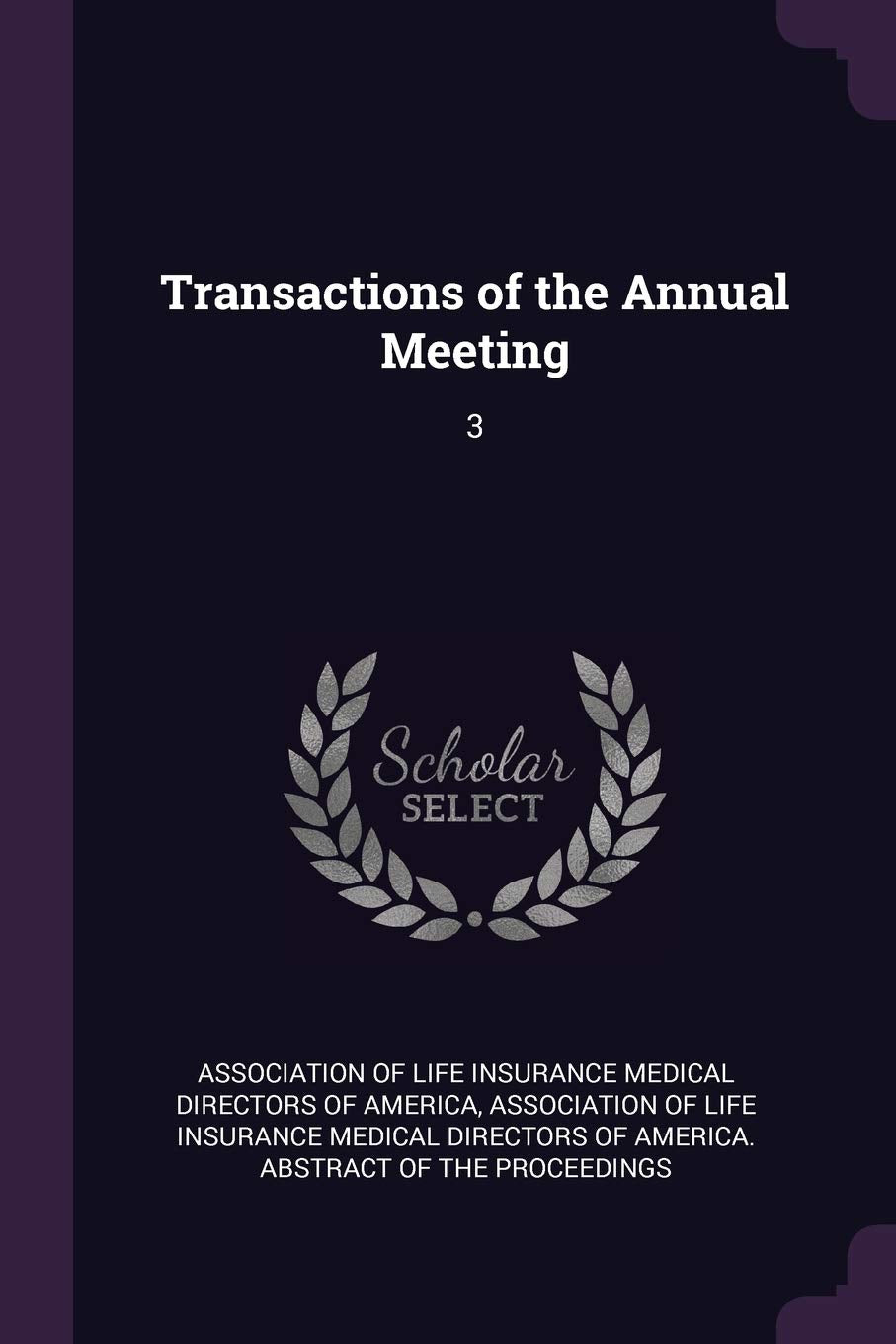 Transactions of the Annual Meeting: 3 Reference Books