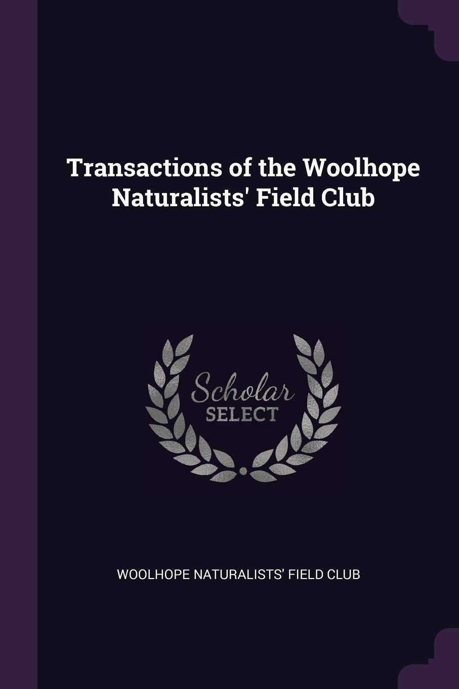 Transactions of the Woolhope Naturalists' Field Club Politics & History