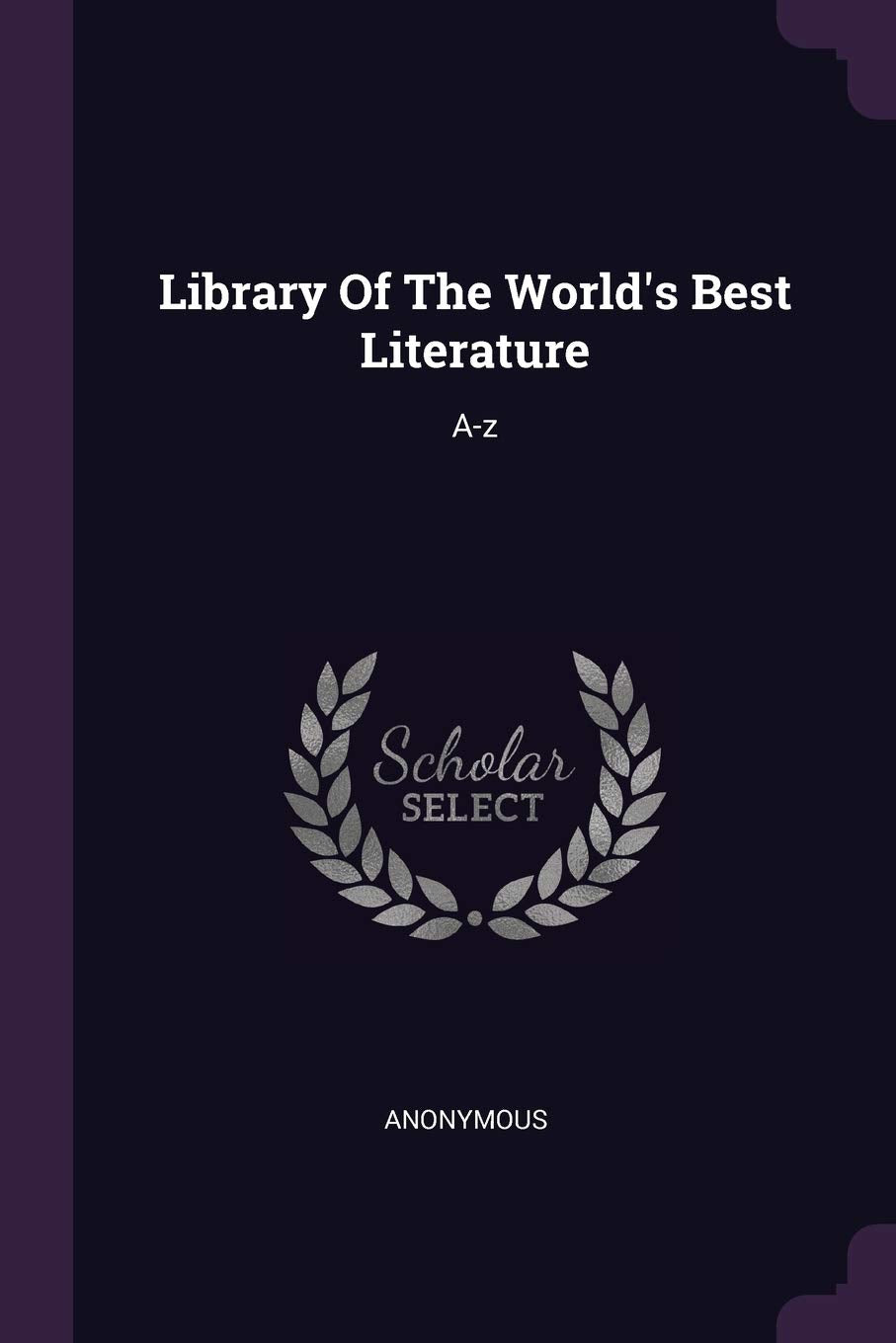 Library Of The World's Best Literature: A-z Politics & History