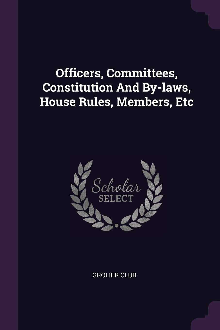 Officers, Committees, Constitution And By-laws, House Rules, Members, Etc Politics & History