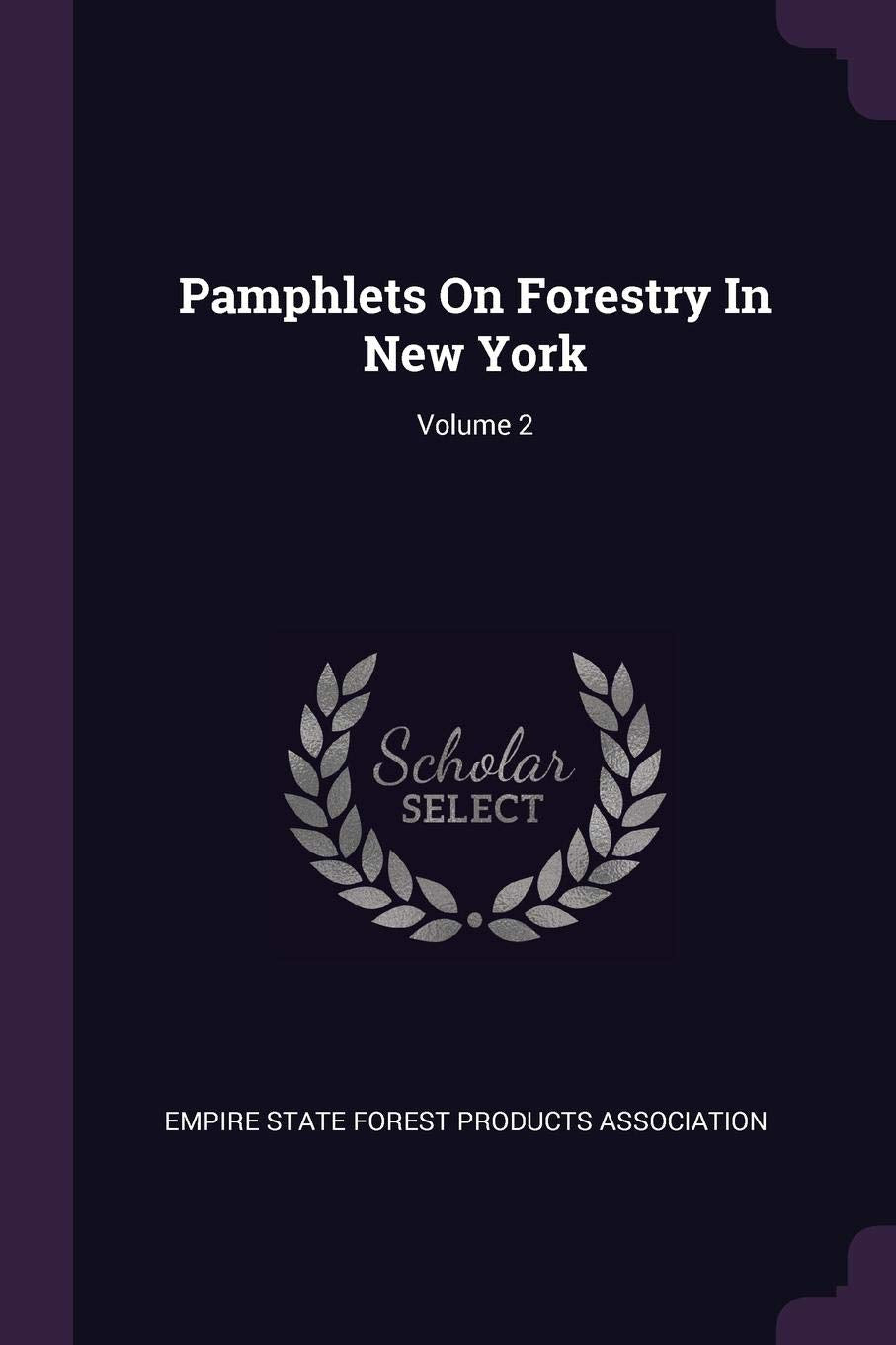 Pamphlets on Forestry in New York; Volume 2 Mathematics