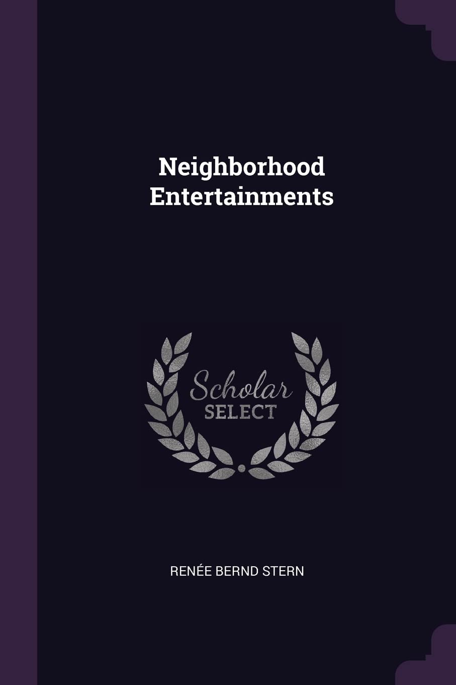 Neighborhood Entertainments Politics & History