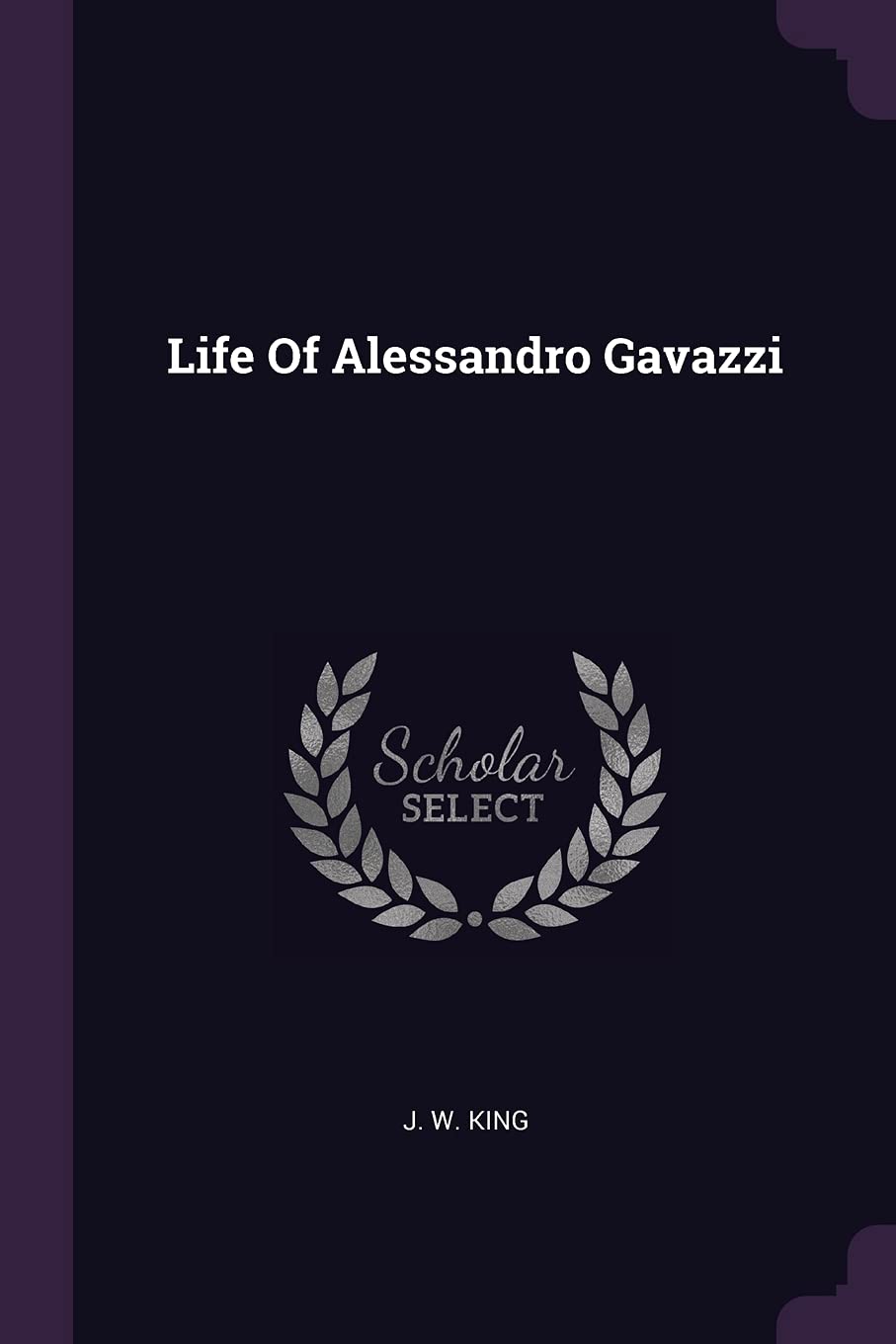 Life Of Alessandro Gavazzi Politics & History