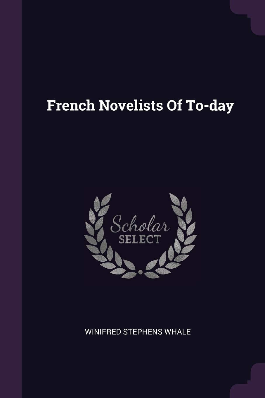 French Novelists Of To-day Politics & History