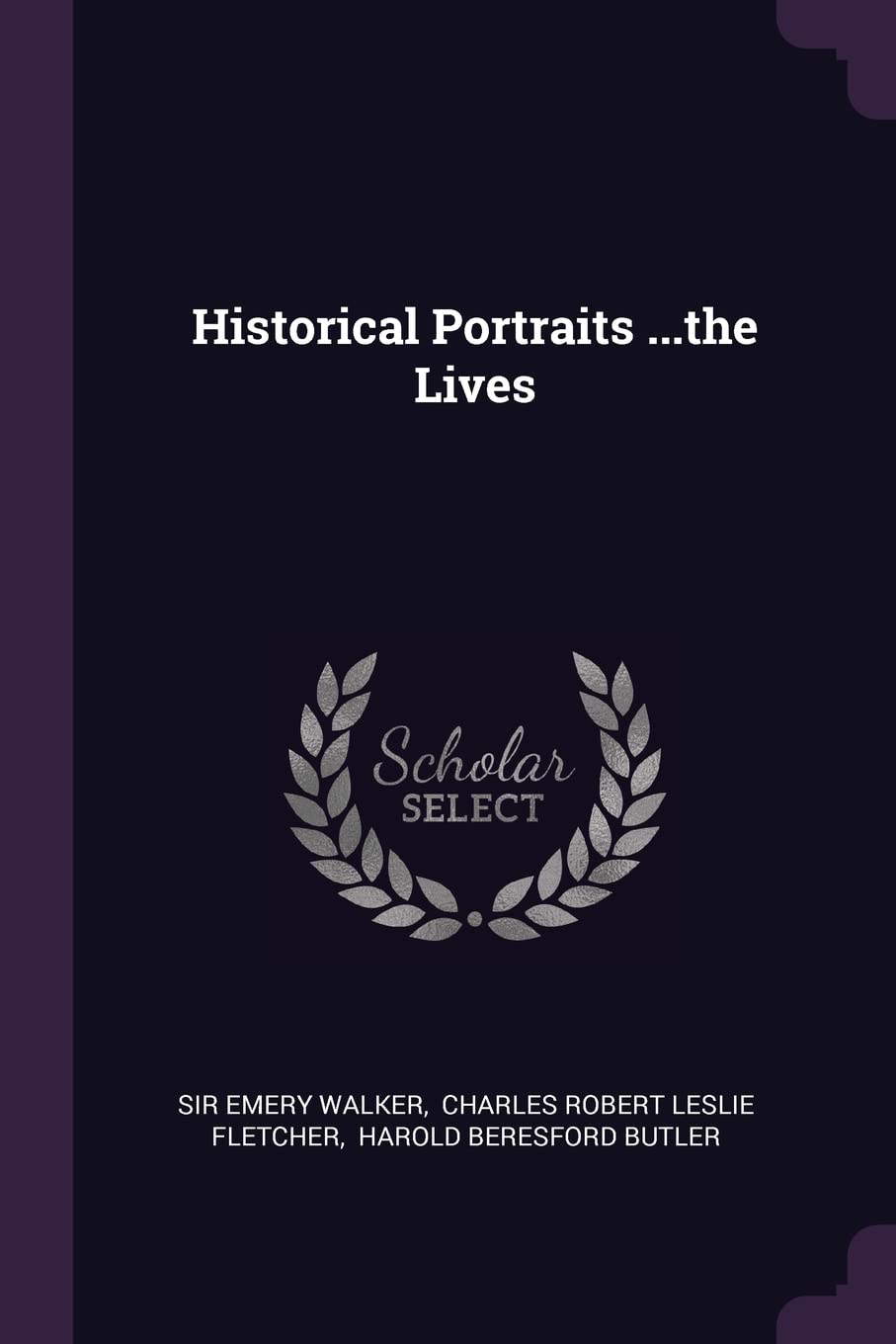 Historical Portraits ...the Lives Politics & History