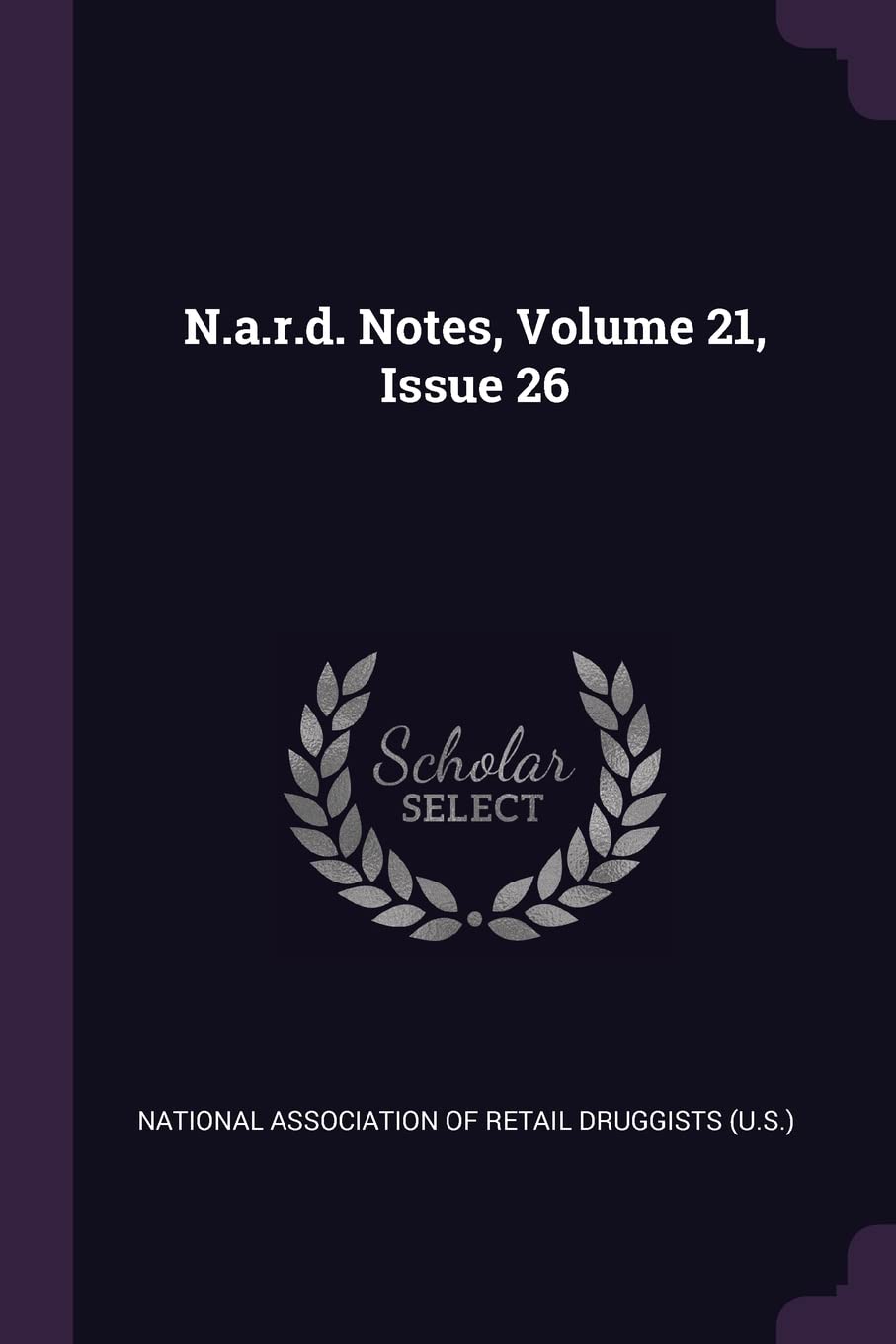 N.A.R.D. Notes, Volume 21, Issue 26 Politics & History