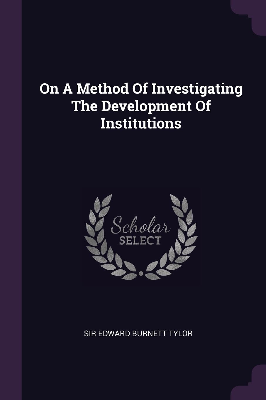 On A Method Of Investigating The Development Of Institutions Politics & History