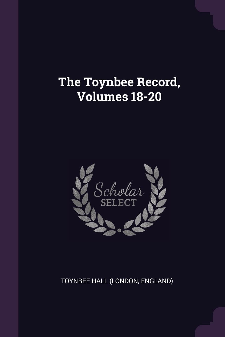 The Toynbee Record, Volumes 18-20 Politics & History