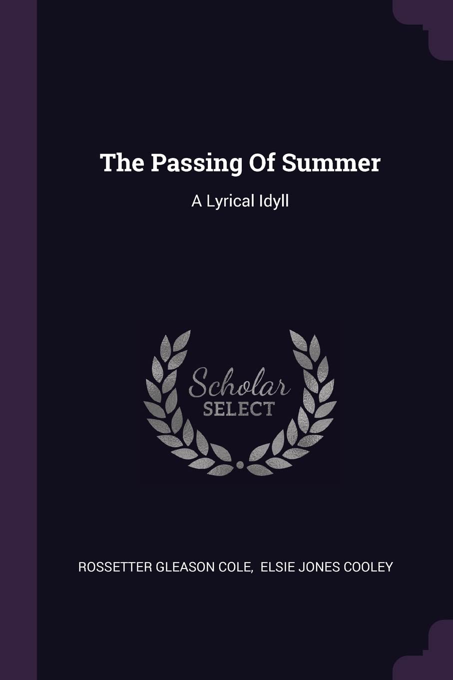 The Passing Of Summer: A Lyrical Idyll Politics & History