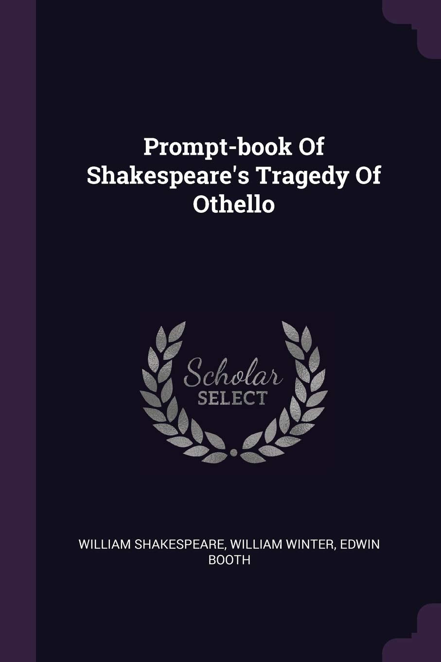 Prompt-book Of Shakespeare's Tragedy Of Othello Politics & History
