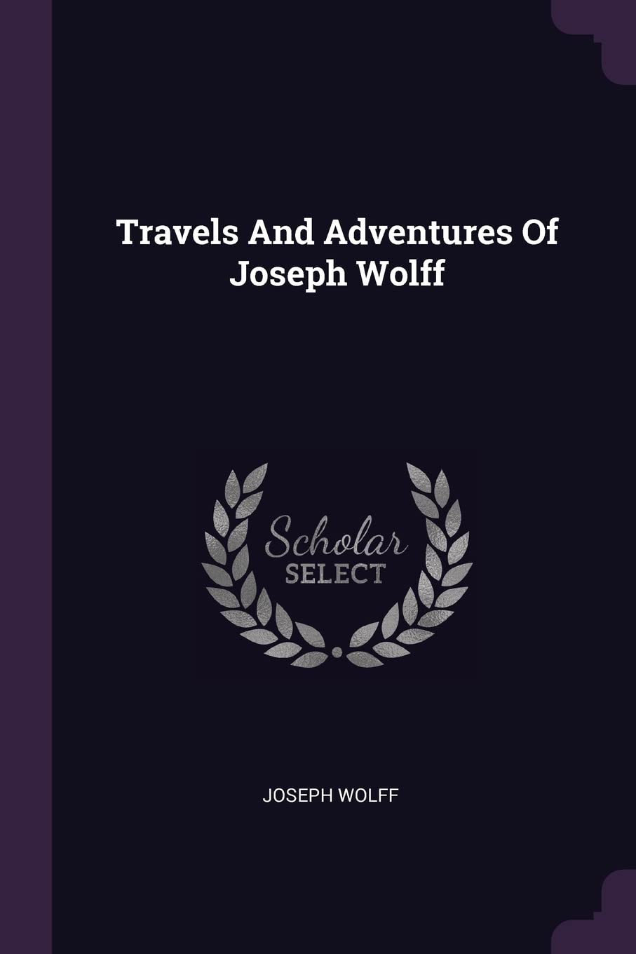 Travels And Adventures Of Joseph Wolff Contemporary literature