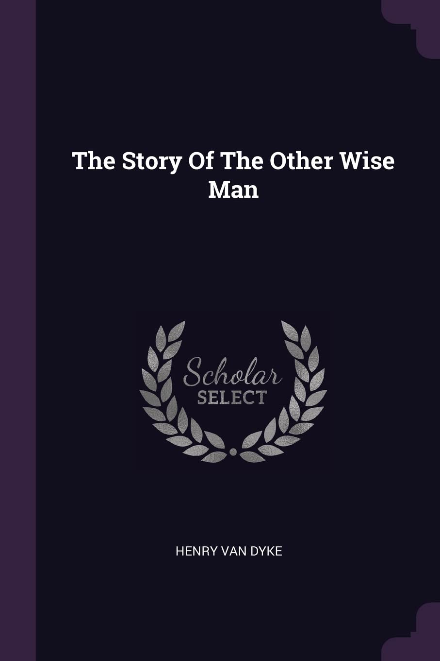 The Story Of The Other Wise Man Poetry