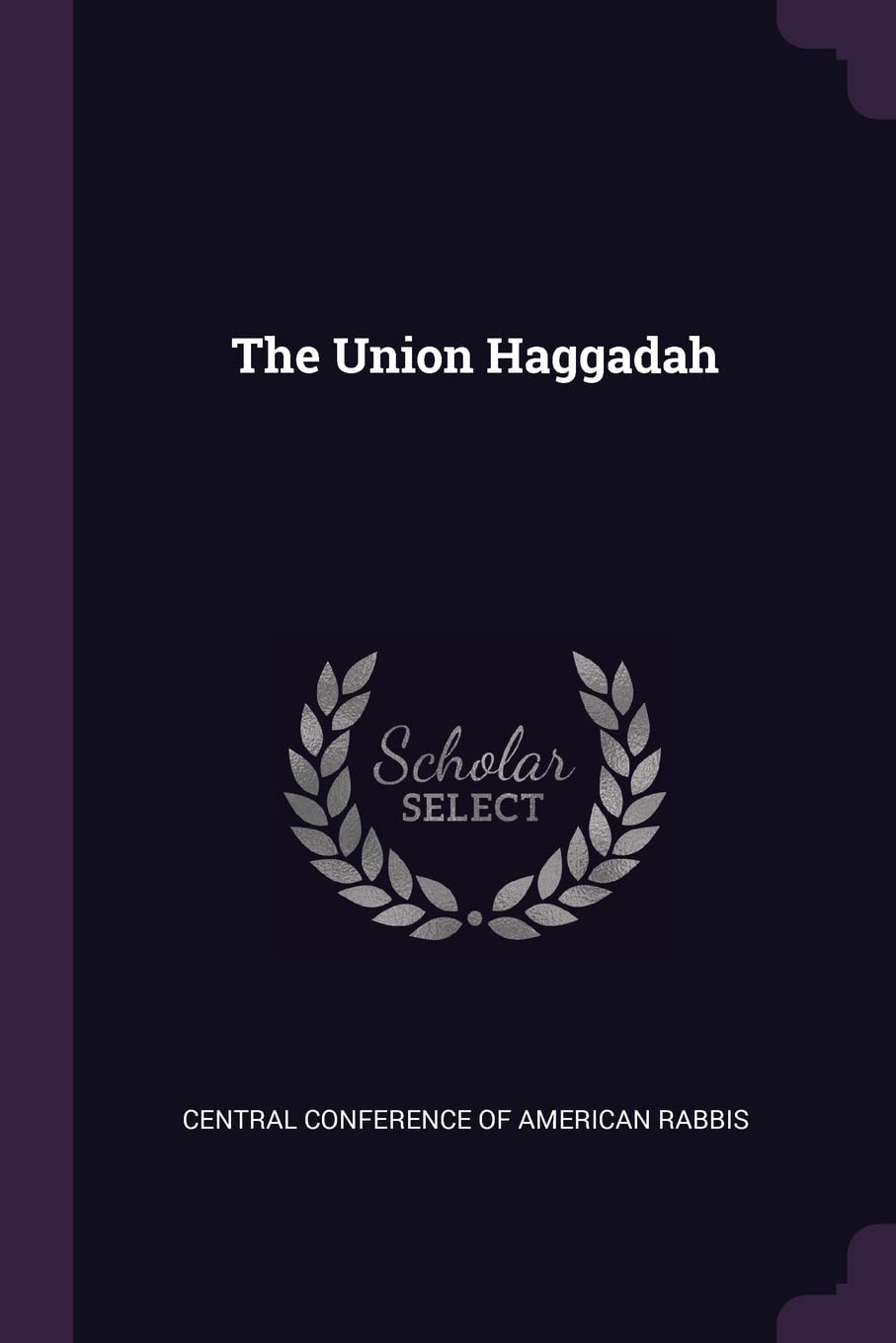 The Union Haggadah Politics & History