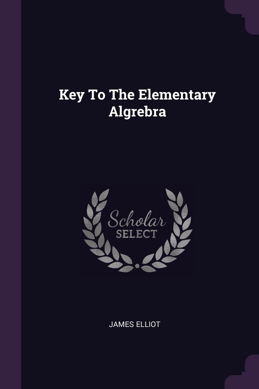 Product Image: Key To The Elementary Algrebra