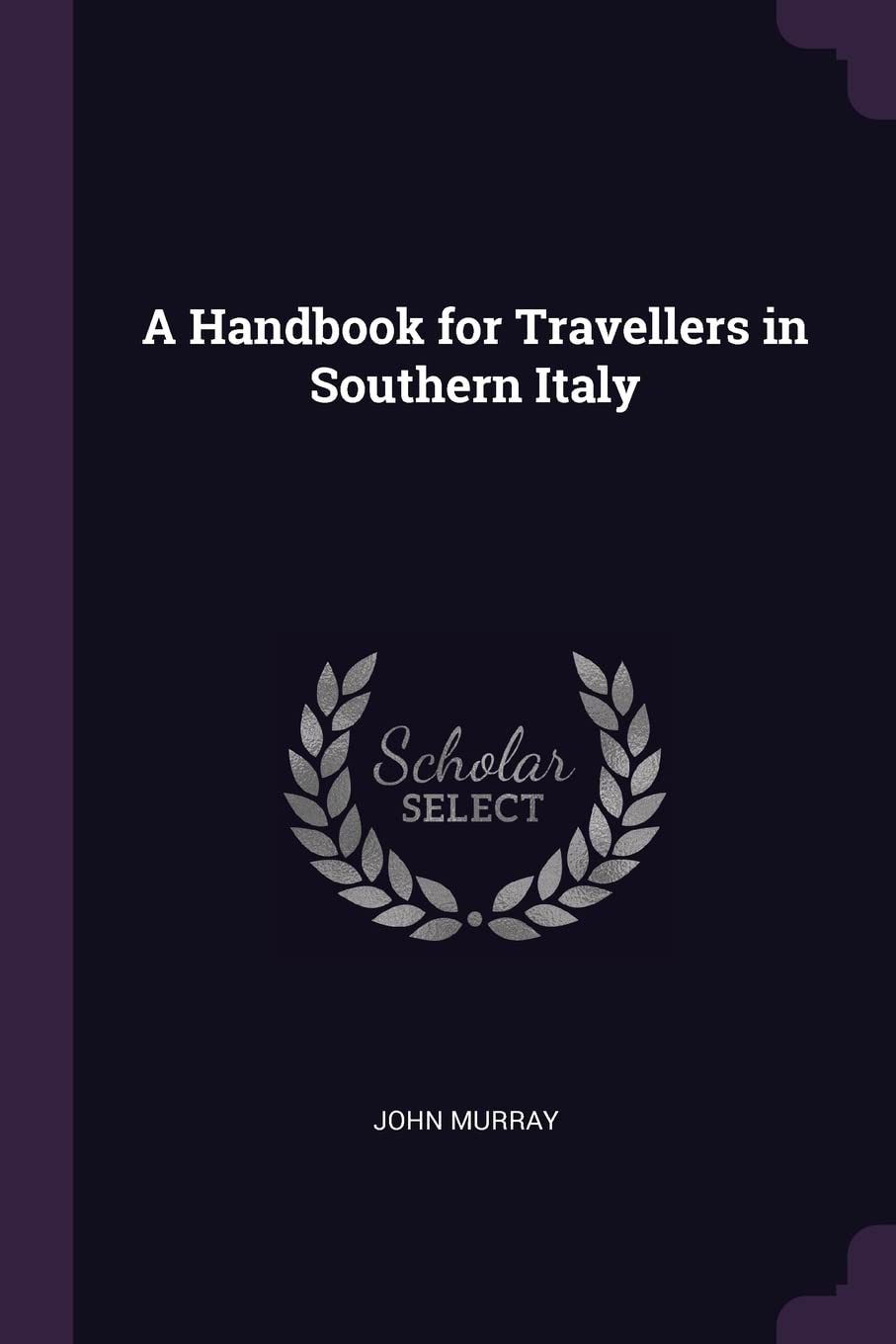 A Handbook for Travellers in Southern Italy Philosophy