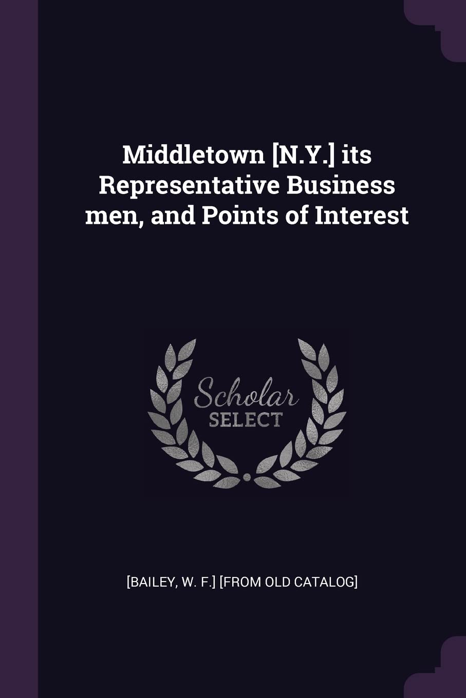 Middletown its Representative Business men, and Points of Interest Politics & History