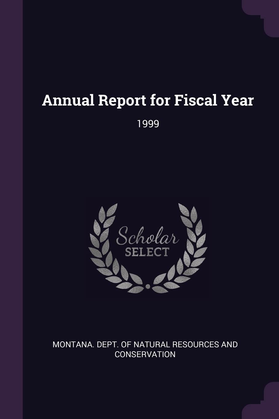 Annual Report for Fiscal Year: 1999 Politics & History