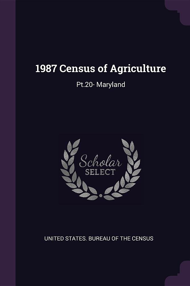 1987 Census of Agriculture: Pt.20- Maryland Politics & History
