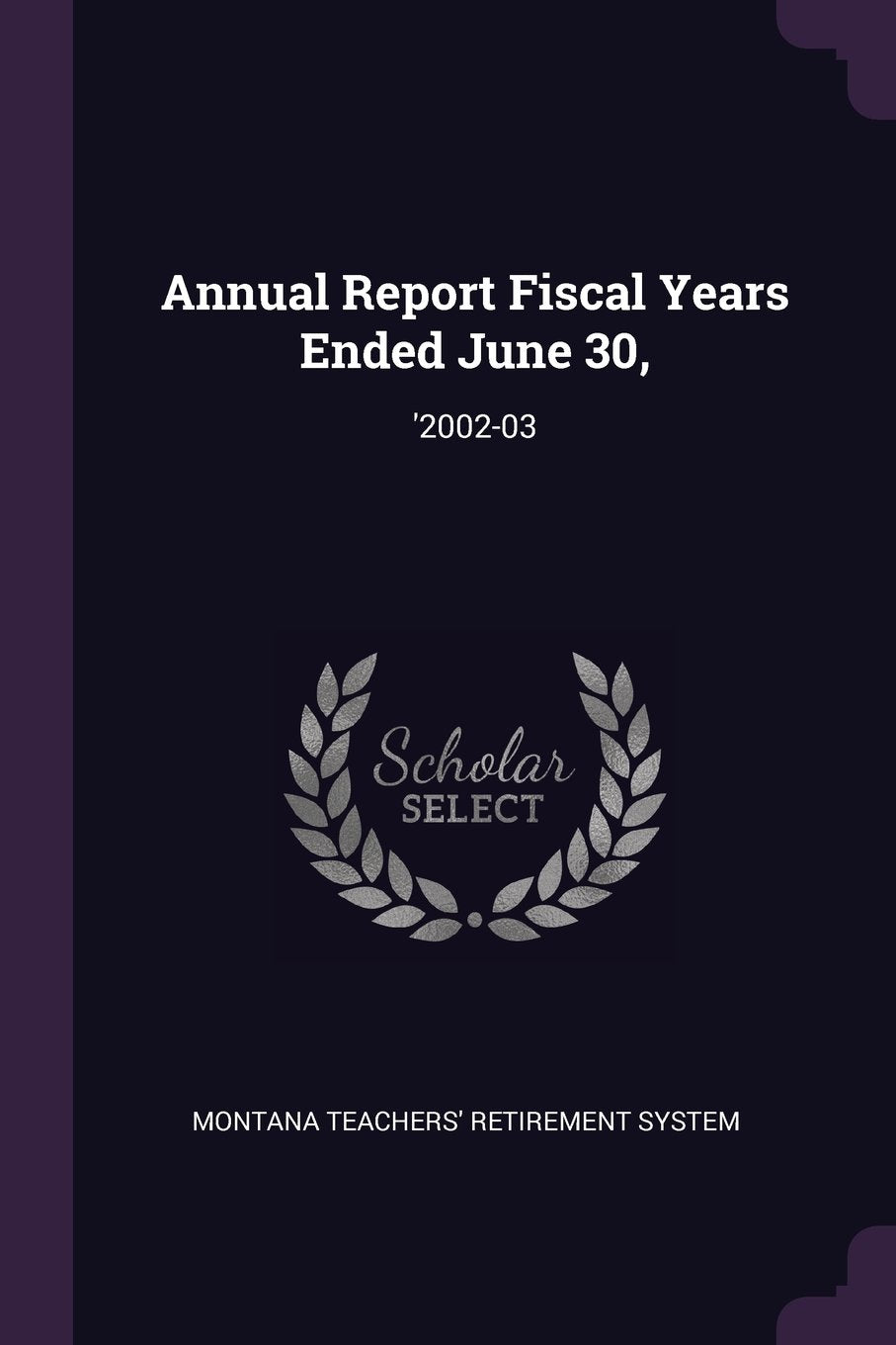 ANNUAL REPORT FISCAL YEARS END: '2002-03 Politics & History