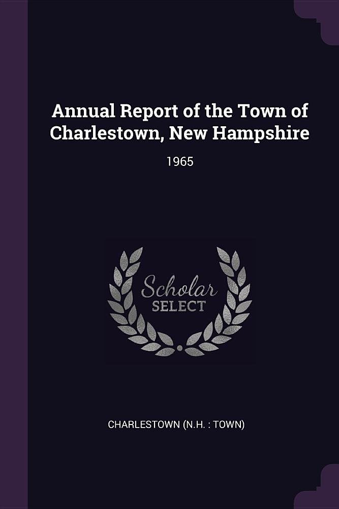 ANNUAL REPORT OF THE TOWN OF C: 1965 Books