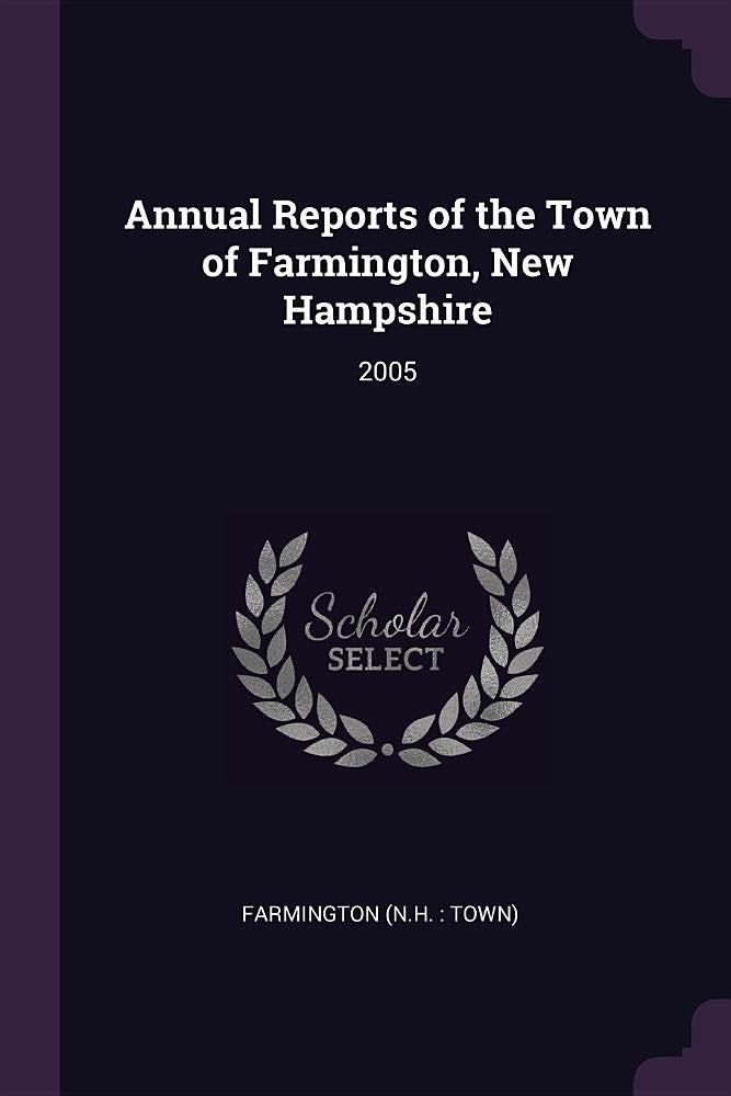 ANNUAL REPORTS OF THE TOWN OF: 2005 Books