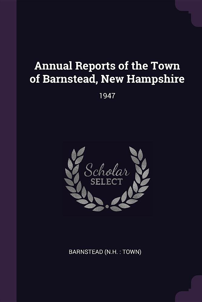 ANNUAL REPORTS OF THE TOWN OF: 1947 Politics & History