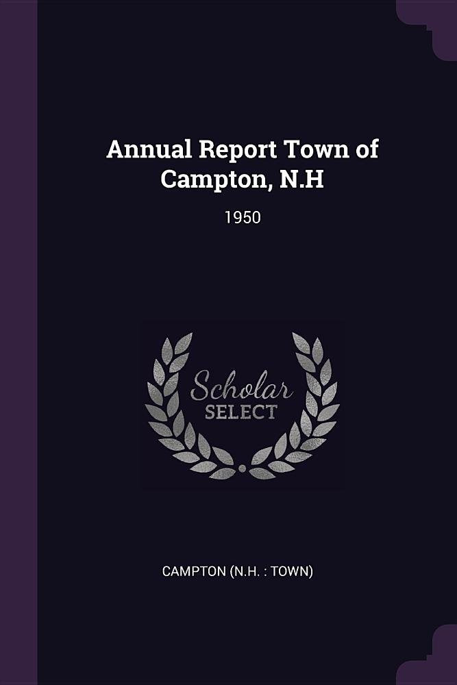 ANNUAL REPORT TOWN OF CAMPTON: 1950 Books